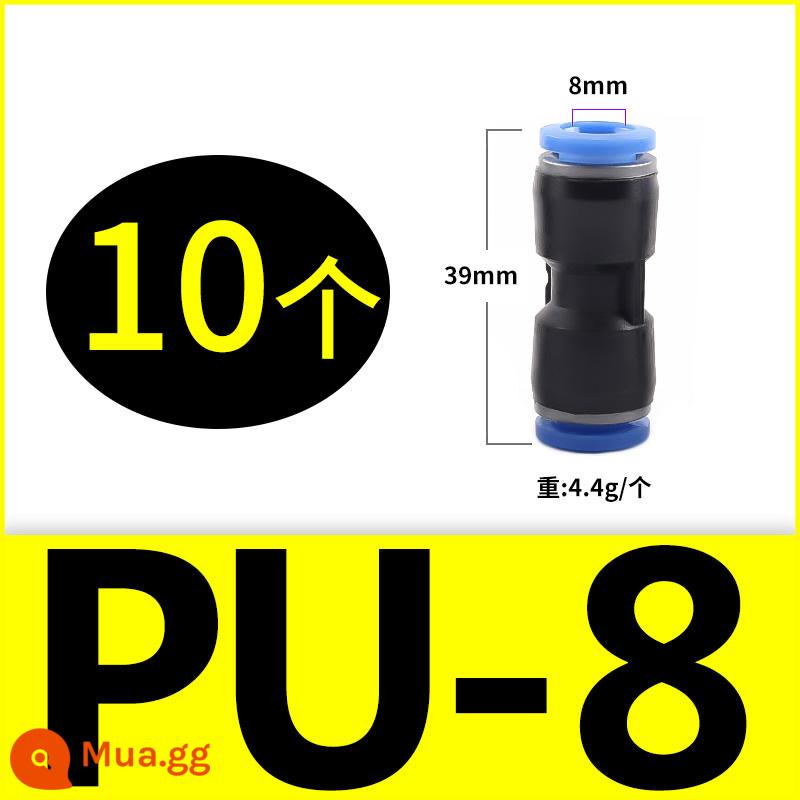 Đầu nối nhanh bằng khí nén PU thẳng qua PG PEG PW đường kính thay đổi PE PY ba chiều xả hơi cắm nhanh 4 6 8 10-8mm - PU8 (10 cái)