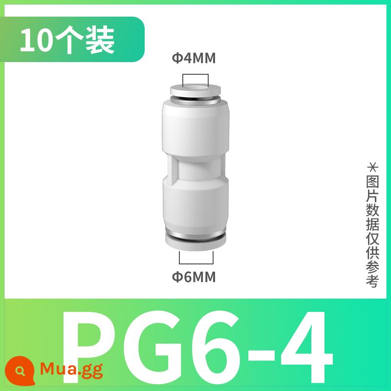 Khí quản đầu nối nhanh khí nén cắm nhanh PU thẳng qua PG biến đổi đường kính vòi cao áp đầu nối hơi 4mm6mm8mm10mm - PG6-4 cao cấp (10 miếng)