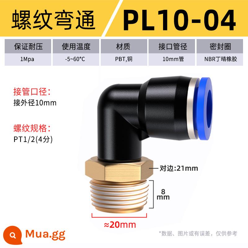 Đầu nối khí quản cắm nhanh đầu nối nhựa khuỷu ren PL8-02/4-M5/6-01/10-03 - PL 10-04