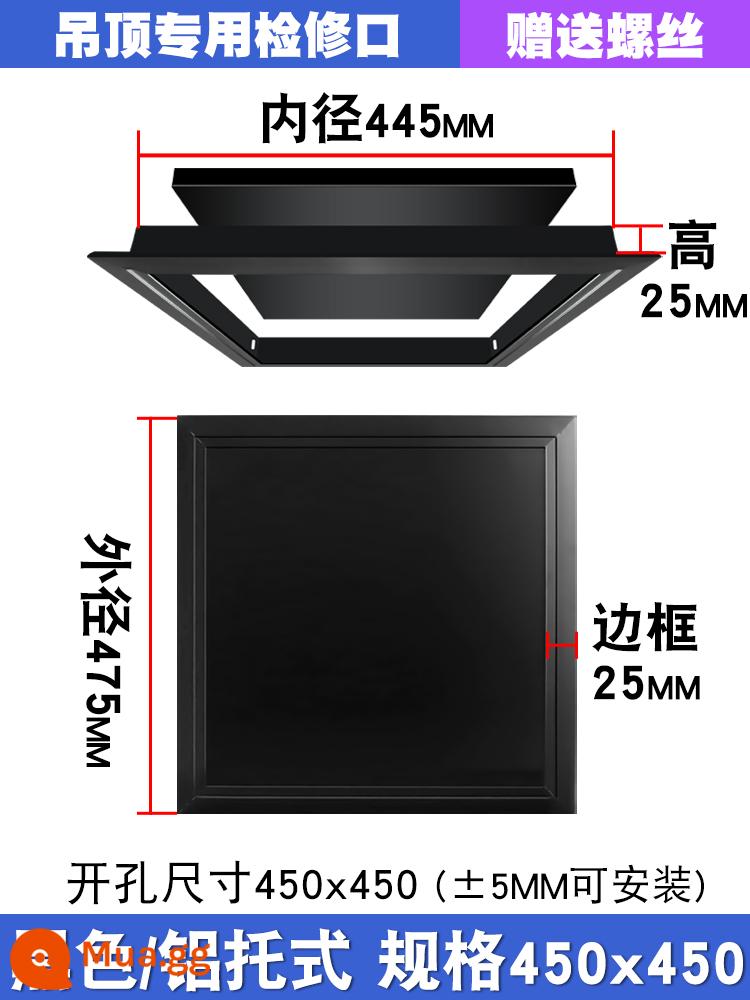 Hoàn thiện cổng kiểm tra nhựa hợp kim nhôm tấm che trần điều hòa không khí trung tâm treo trần ống nước kiểm tra bảo trì trang trí cổng - Khung nhôm/đen được khoan 450x450 cho trần treo cực dày