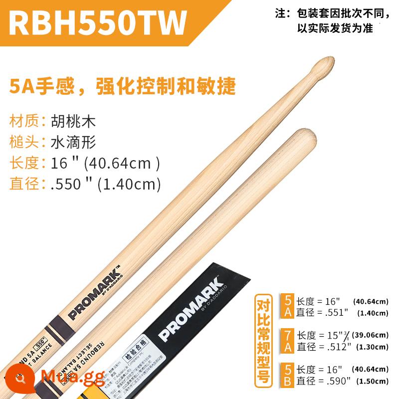 Dùi trống ProMark Drum Stick 5A/7A/5B American Walnut Signature Drum TX5AW Jazz Drum Hammer - Tính linh hoạt điều khiển nâng cao 5A RBH550TW