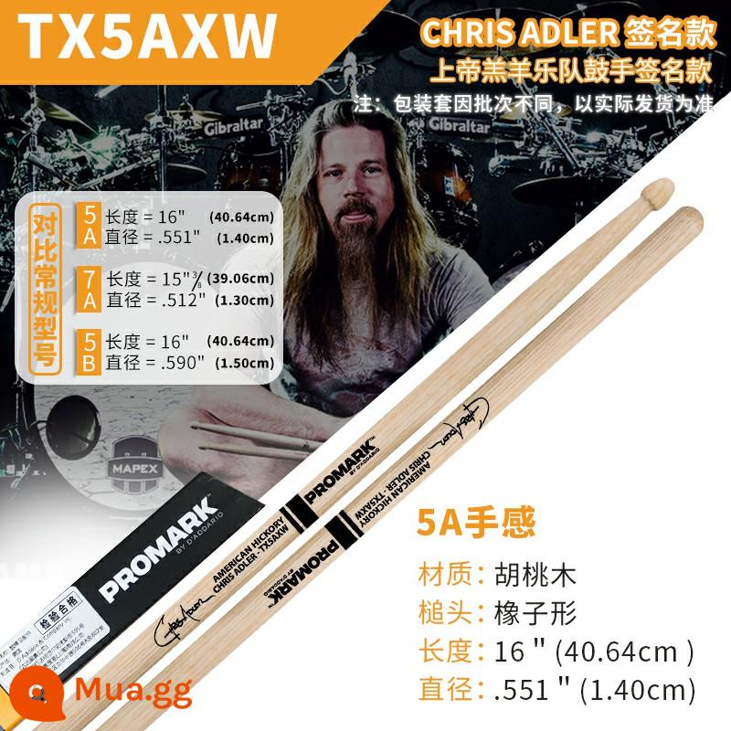 Dùi trống ProMark Drum Stick 5A/7A/5B American Walnut Signature Drum TX5AW Jazz Drum Hammer - Mẫu chữ ký 5A TX5AXW Chiên Con của Chúa