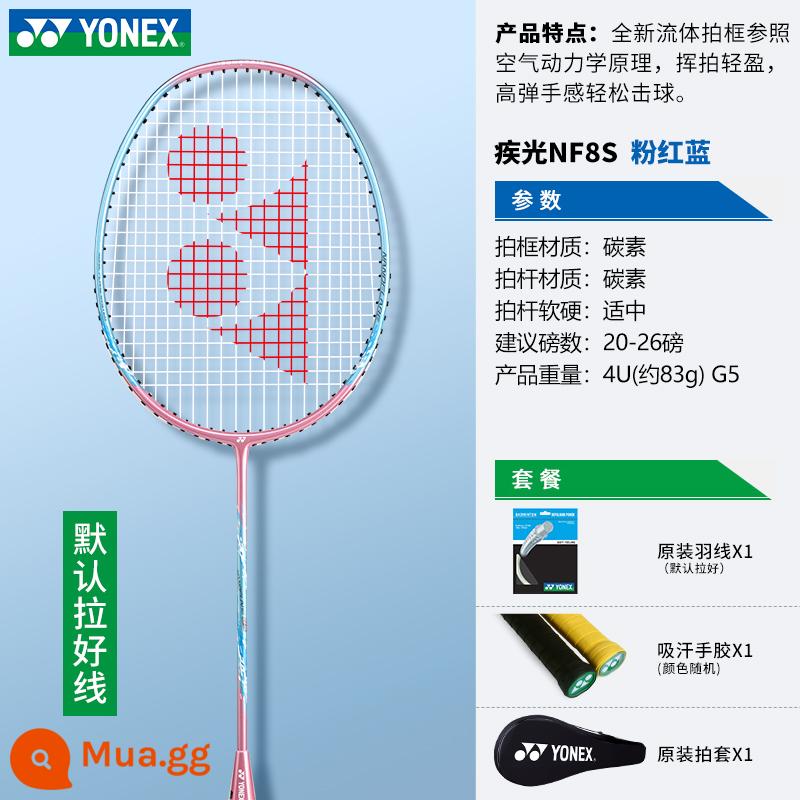 Vợt cầu lông yonex Yonex chính hãng single shot full carbon siêu nhẹ vợt chuyên nghiệp yy trắng hổ lông vợt - Đèn flash màu hồng và xanh lam NF8S tấn công và phòng thủ 4U