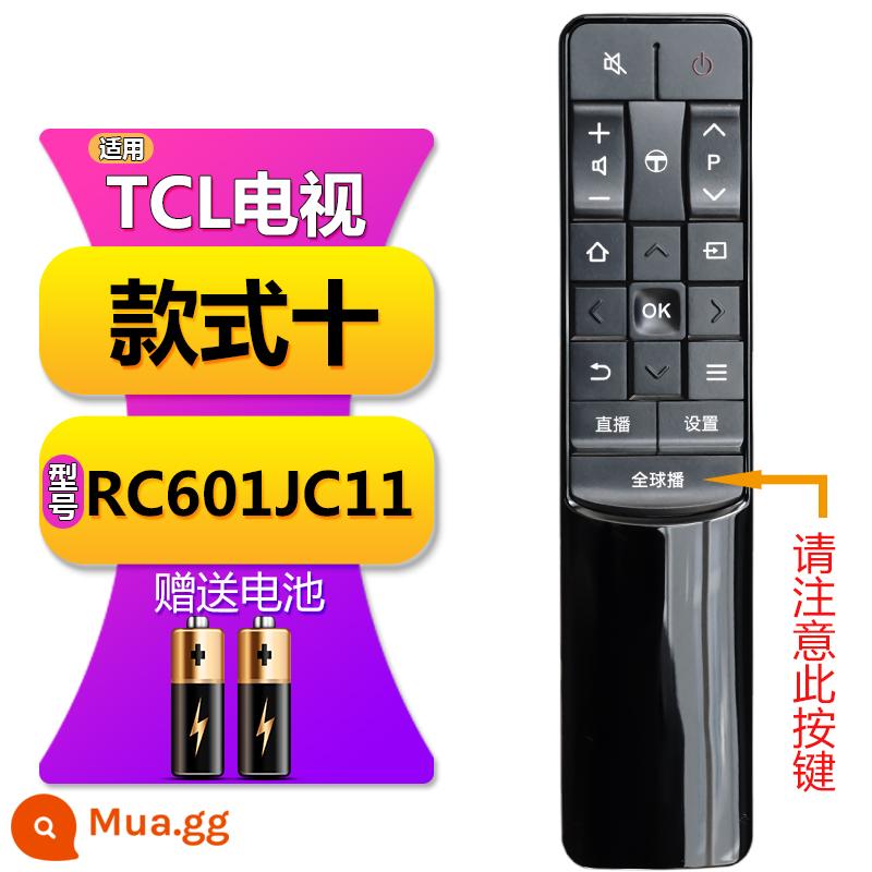 Thích hợp cho TV TCL điều khiển từ xa đa năng phổ RC 2000c 260JC14 11 12 13 801C L D - Kiểu 10 [RC601JC11 Global Broadcast] Model phải giống nhau