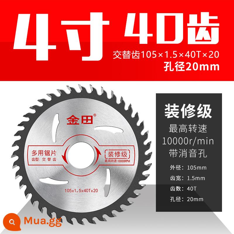 Jintian chế biến gỗ lưỡi cưa đặc biệt máy mài góc 4 inch máy cắt lưỡi cắt cưa cầm tay 5 inch 7 hợp kim 9 vòng tròn điện xác thực - 4 inch 105×1,5×40T×20 4 inch