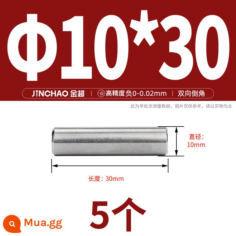 Chốt định vị hình trụ chốt inox 304 chốt cố định chốt đặc M2M2.5M3M4M5M6M8M10mm - Φ10*30(5 cái)