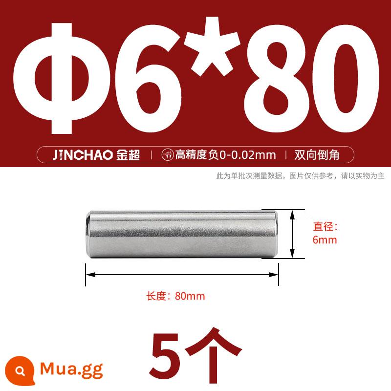 Chốt định vị hình trụ chốt inox 304 chốt cố định chốt đặc M2M2.5M3M4M5M6M8M10mm - Φ6*80(5 cái)