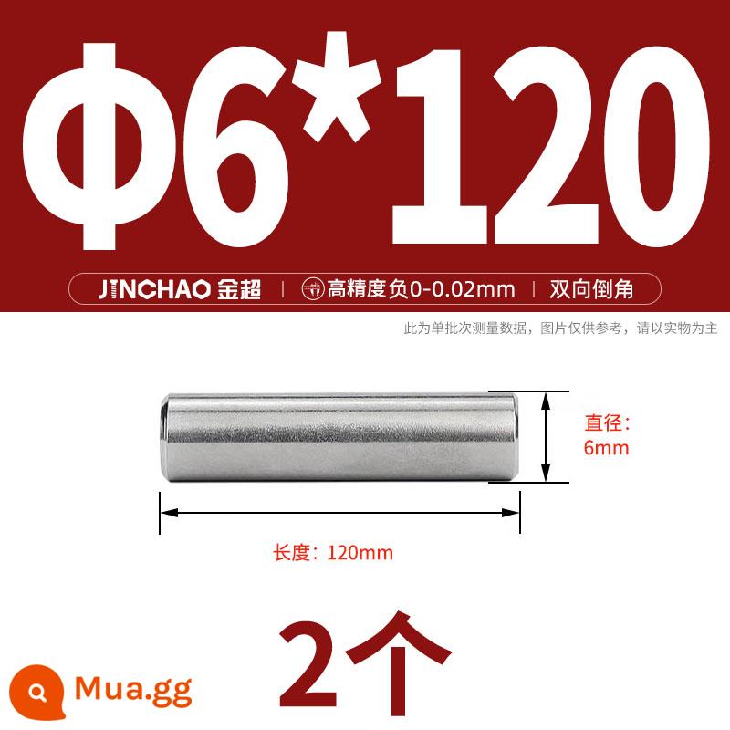 Chốt định vị hình trụ chốt inox 304 chốt cố định chốt đặc M2M2.5M3M4M5M6M8M10mm - Φ6*120 (2 cái)