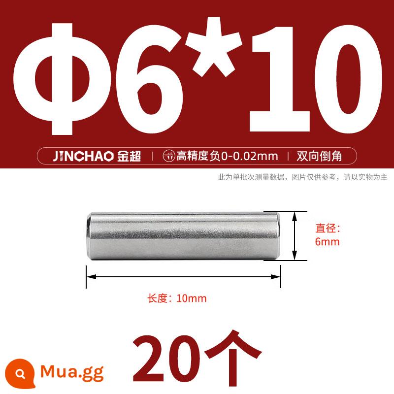 Chốt định vị hình trụ chốt inox 304 chốt cố định chốt đặc M2M2.5M3M4M5M6M8M10mm - Φ6*10 (20 miếng)