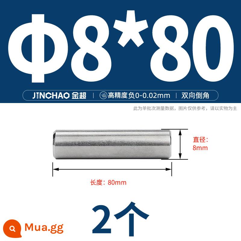 Chốt định vị hình trụ chốt inox 304 chốt cố định chốt đặc M2M2.5M3M4M5M6M8M10mm - Φ8*80 (2 cái)