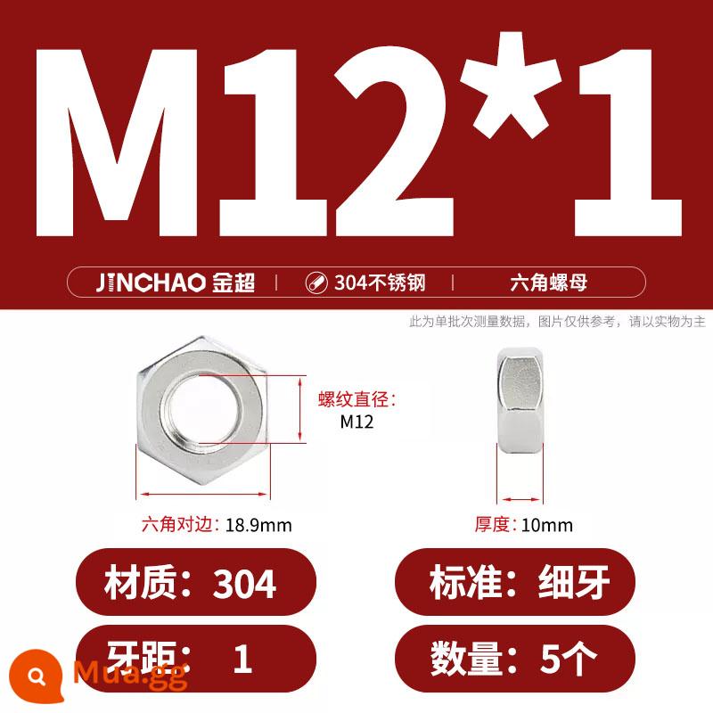 Bu lông đai ốc lục giác inox 304 316 đai ốc mũ vít M3M4M5M6M8M10M12-M33 - M12*1 (5 cái) răng nhỏ