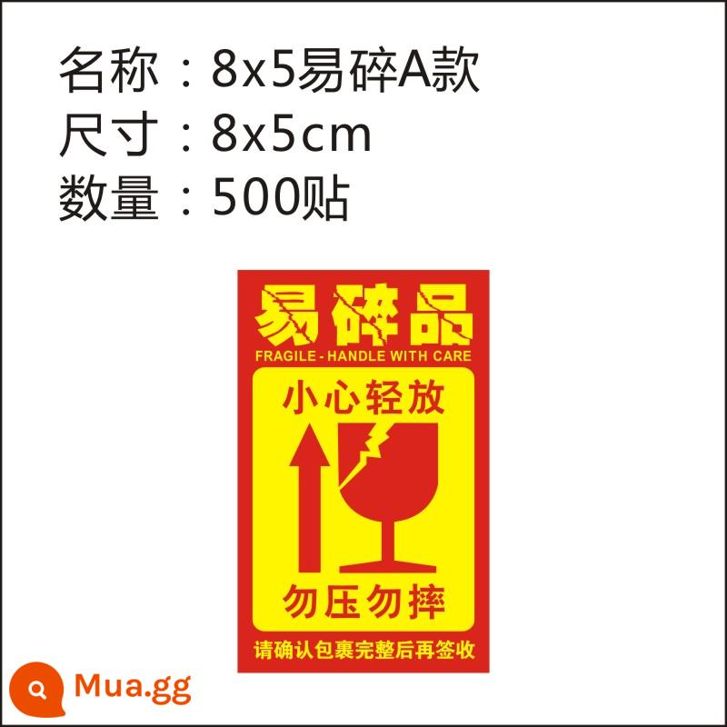 Nhãn dán dễ vỡ thể hiện nhãn cảnh báo dễ vỡ nhãn dán theo yêu cầu không ép cẩn thận - Nhãn dán 8X5 loại A 500 dễ vỡ