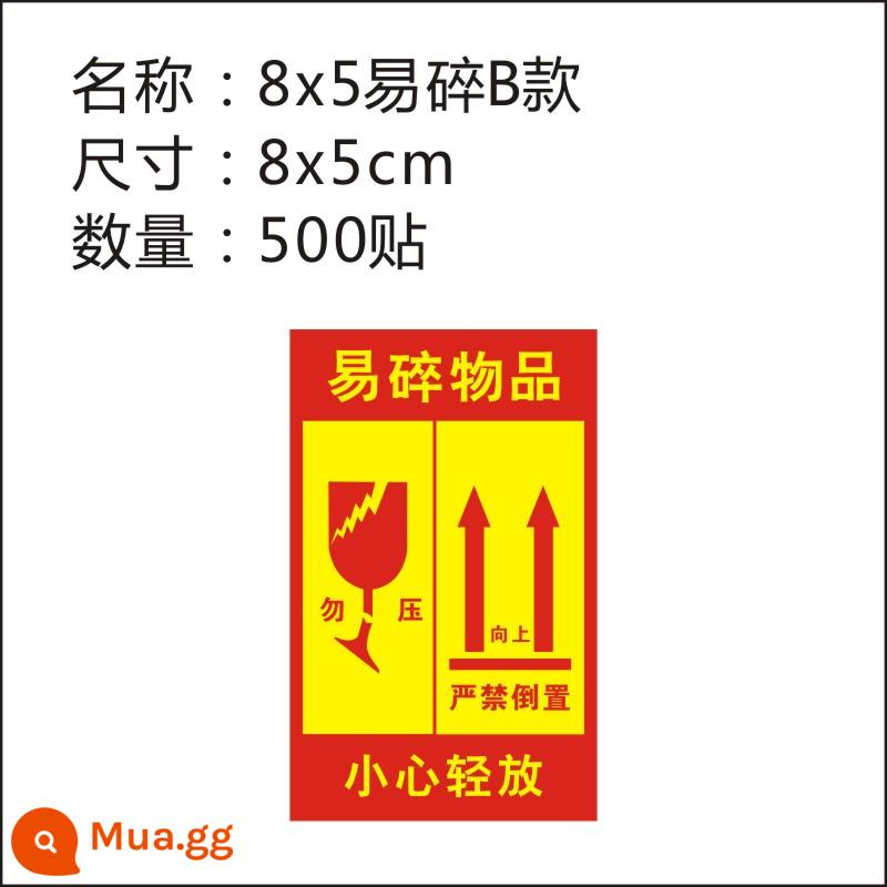 Nhãn dán dễ vỡ thể hiện nhãn cảnh báo dễ vỡ nhãn dán theo yêu cầu không ép cẩn thận - Nhãn dán 8X5 loại B 500 dễ vỡ