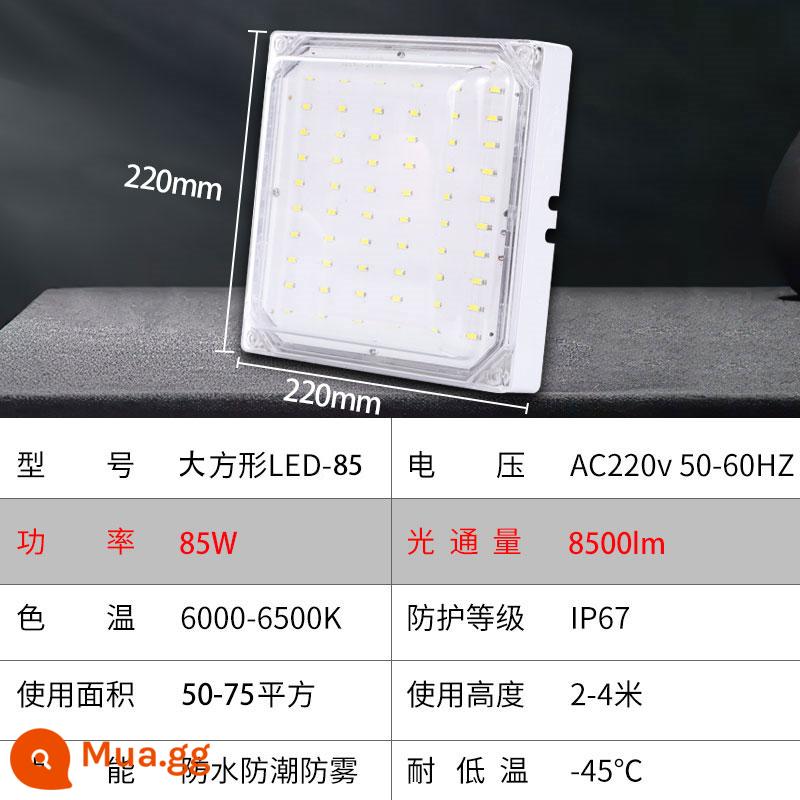 LED bảo quản lạnh đèn đặc biệt chống thấm nước chống ẩm chiếu sáng chống cháy nổ 10w20 watt chiếu sáng phòng trang điểm phòng tắm đèn ba lớp nhiệt độ thấp - Đèn trắng dương tất cả trong một hình vuông lớn 85w siêu sáng