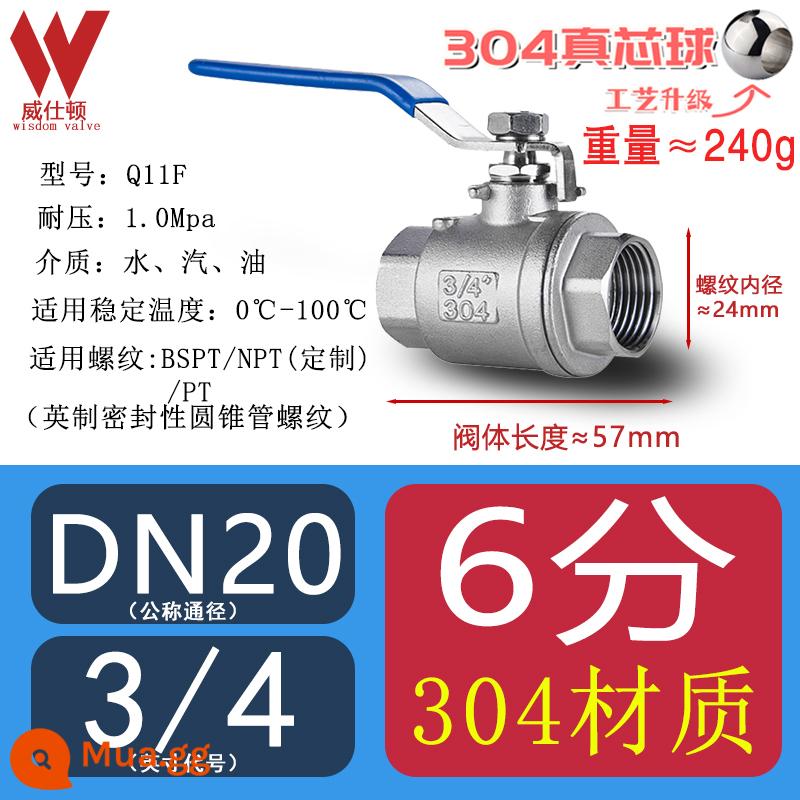 Thép không gỉ 304 hai mảnh van bi ren ren bi van ống nước chuyển đổi van 4 phút 6 phút 1 inch DN15 25 - Chất liệu 304 “6 điểm” DN20 (bóng đặc)