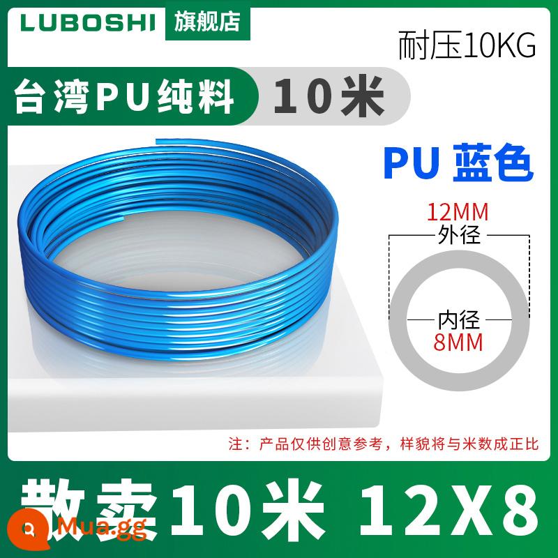 pu khí quản 8mm ống 10mm máy nén khí khí nén máy bơm không khí nén khí quản áp suất cao ống ống khí quản trong suốt 12m - Xanh lam 12*8-10 mét [Chất liệu Đài Loan]