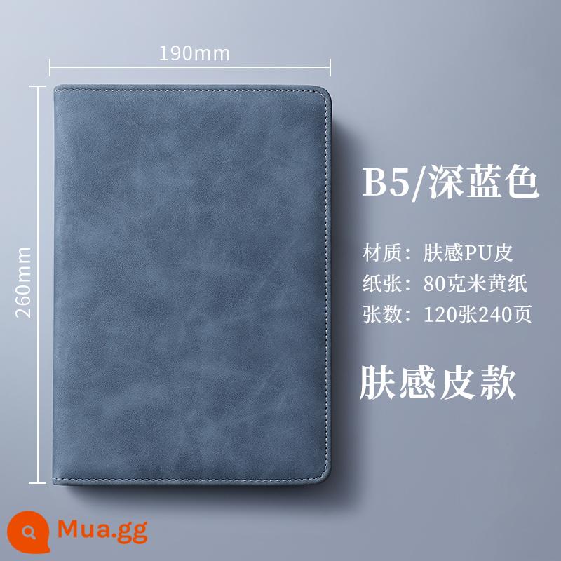 máy tính xách tay a5 có thể in tùy chỉnh LOGO khóa dày máy tính xách tay văn phòng kinh doanh có khắc nhật ký da đơn giản và tinh tế b5 sổ ghi chép cuộc họp lớn sổ làm việc da mềm notepad hộp quà tặng - B5 xanh đậm-240 trang (không khóa + lắp bút)