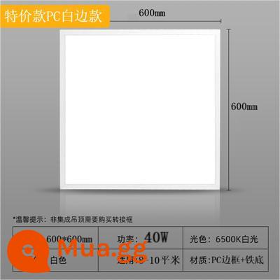 đèn led panel tích hợp trần nhúng 30x60x1200 bếp bột phòng văn phòng đèn trần 60x60 - PC khuyến mãi 600*600 khung trắng 40W lắp âm trần