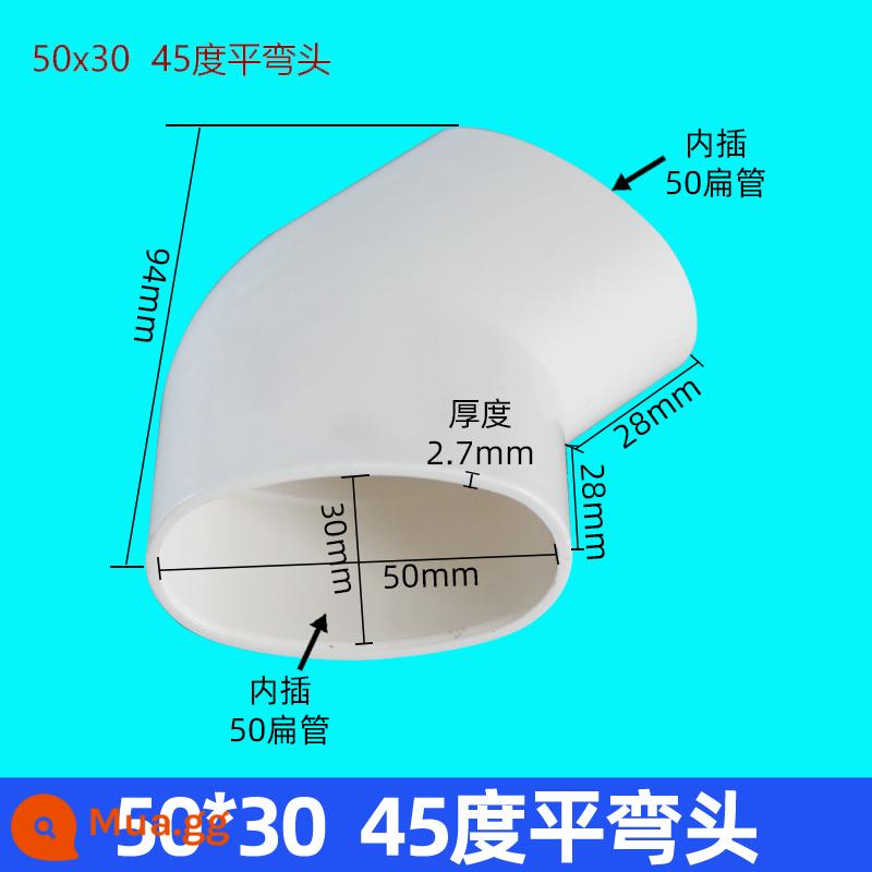 PVC ống phẳng phụ kiện bột phòng bếp ban công thoát nước hình bầu dục phụ kiện đường ống thoát sàn nhà vệ sinh shifter 75 110 50 - Uốn phẳng 50 * 30 45 °