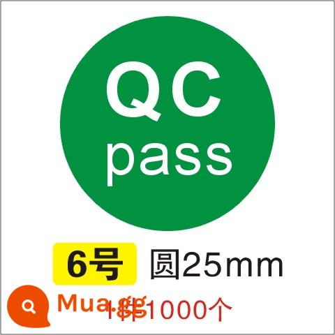 Giấy chứng nhận đủ điều kiện QC PASS kiểm tra nhãn kiểm tra chất lượng Nhãn hiệu đo lường nhãn dán tự dính không đủ tiêu chuẩn ROHS có thể được tùy chỉnh - Thẻ QC số 6 (1000 miếng) tròn 25 mm