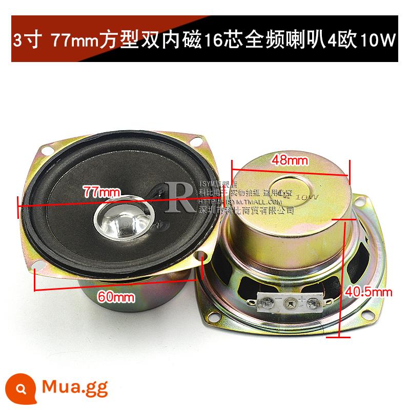 Loa Còi Nhỏ 4 Inch 1.5 Inch 2 Inch 2.5 Inch 3 Inch 5W10W 8 Ohm Loa Phụ Kiện Âm Thanh full Tần Số DIY - Nam châm kép hình vuông 3 inch 77mm Loa toàn dải 16 lõi 4 ohms 10W (1 cái)