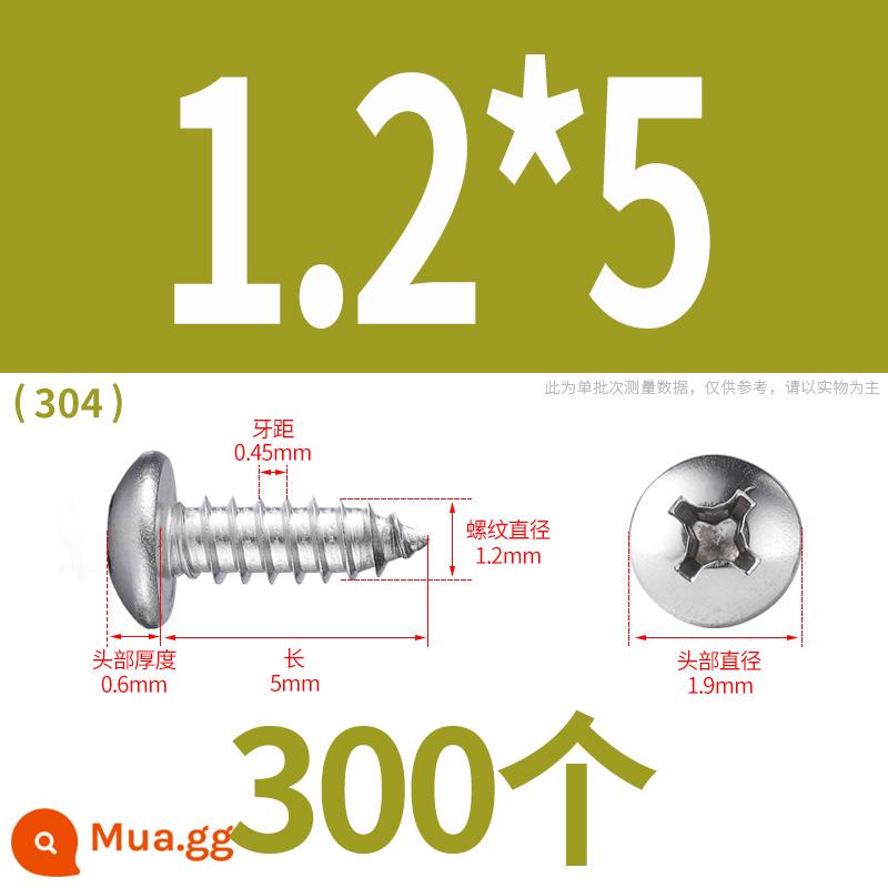 Thép không gỉ 304 vít tự tháo đầu tròn chéo vít tự tháo phụ kiện vít gỗ M1M3M4M5M6M8 - M1.2*5 (300 viên)304