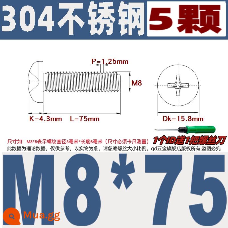 M1M2M3M4M5M6M8M10 304 thép không gỉ đầu tròn vít chéo chảo đầu bu lông đai ốc phẳng máy giặt - M8*75/5 cái