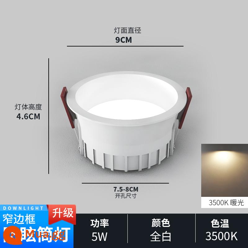 Downlight led âm trần nhà đèn rọi âm trần lõi ngô chống chói cạnh hẹp không có đèn chính phòng khách 2023 mới - Cốc trắng nâng cấp/5W/khoan 75-80MM/ánh sáng trắng ấm 3500K