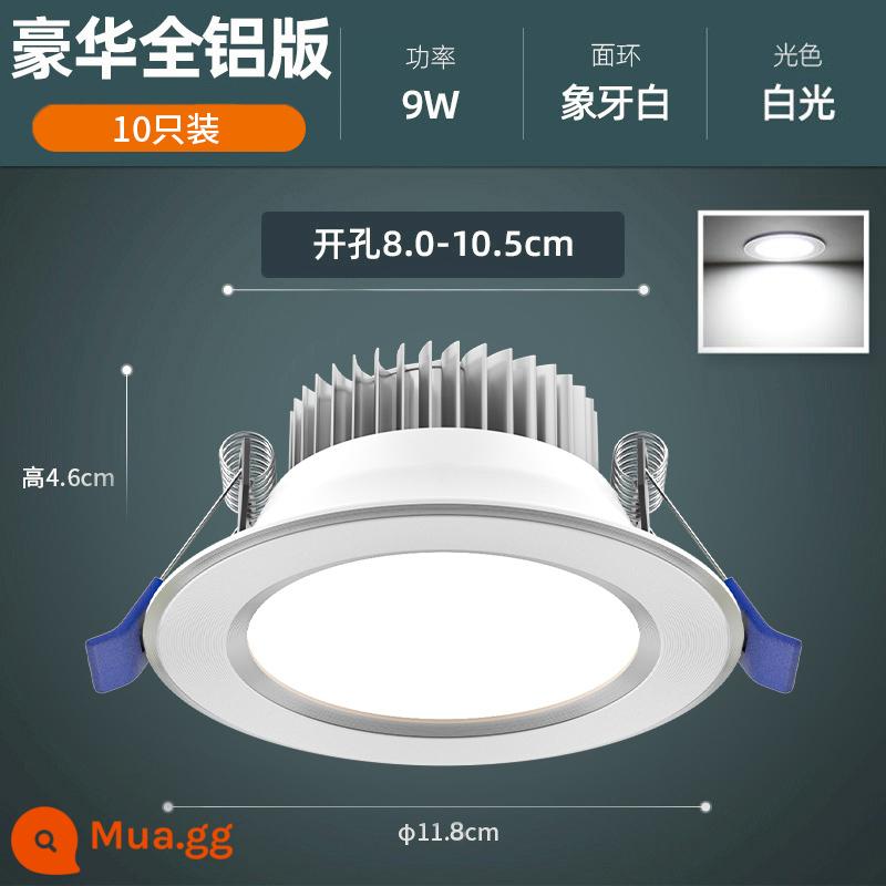 Downlight led nhúng nhà đèn chiếu trần 3w5w trần phòng khách đèn lỗ lối đi đèn mắt bò ba màu thương mại - Trắng tinh khiết 9W [tất cả nhôm 10 miếng] trắng ngà-φ8-10,5cm