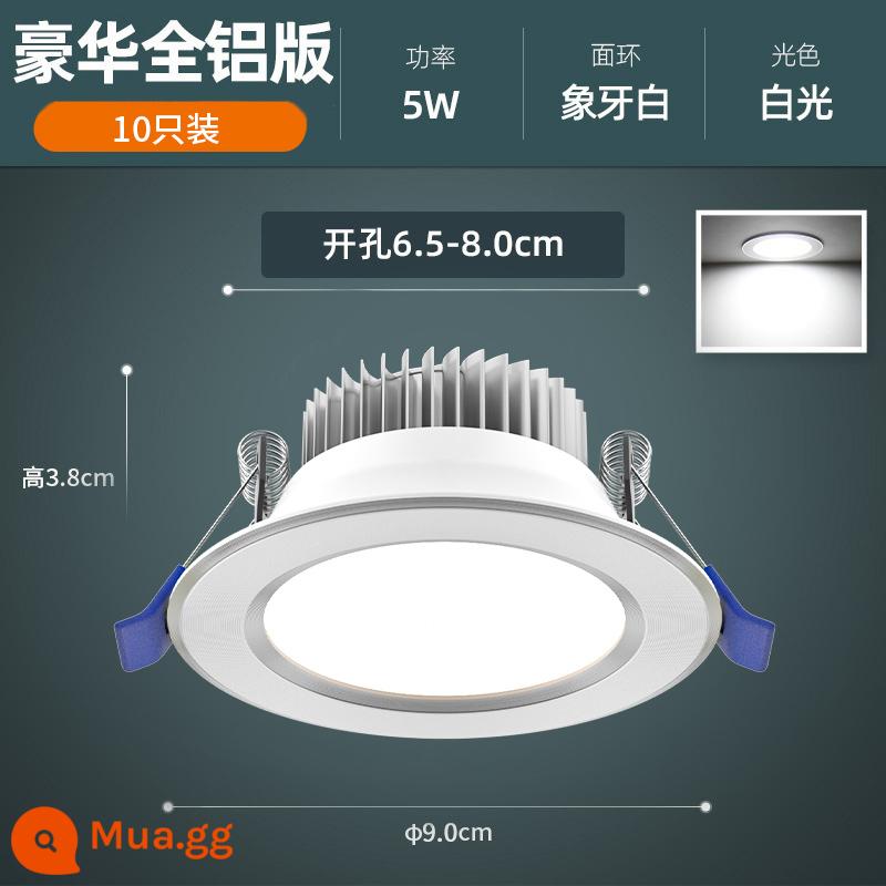 Downlight led nhúng nhà đèn chiếu trần 3w5w trần phòng khách đèn lỗ lối đi đèn mắt bò ba màu thương mại - 5W trắng tinh [tất cả nhôm 10 miếng] trắng ngà-φ6,5-8cm