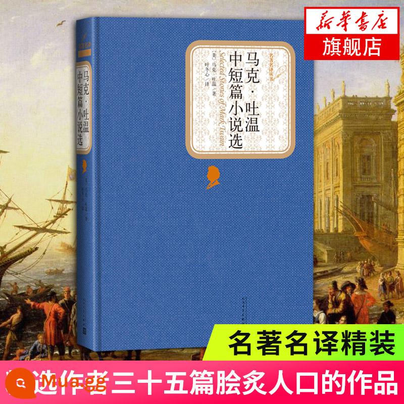 Top 10 cuốn sách nổi tiếng thế giới trọn bộ bìa cứng Tân Hoa xã chính hãng Nhà xuất bản Văn học Nhân dân trọn bộ 17 tập Nhà thờ Đức Bà Paris thời thơ ấu Đồi gió hú bi thảm danh sách sách bán chạy nhất thế giới văn học nước ngoài tiểu thuyết sách bản thanh niên học sinh - Tiểu thuyết và tiểu thuyết chọn lọc của Mark Twain