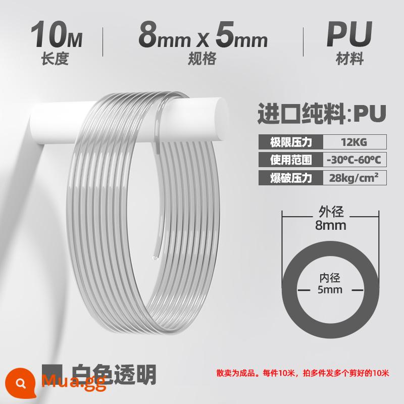 Pu8*5 Ống áp suất không khí 8 mm Vòi bơm áp suất cao 10 mm - 8x5 trong suốt 10 mét