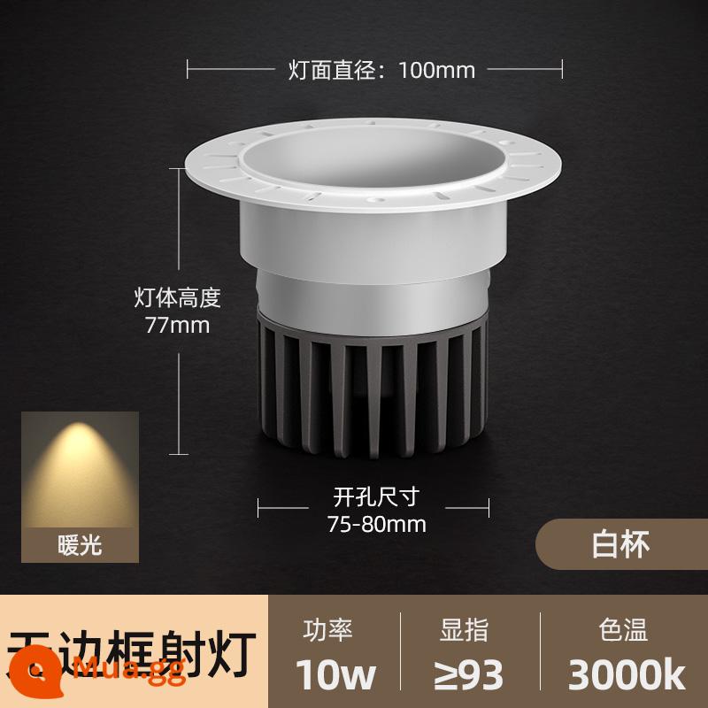 Đèn chiếu không viền COB nhúng trong nhà chống lóa phòng khách chôn sẵn không có đèn chiếu sáng chính Đèn downlight 4000K - Bridgelux Chip-White Cup 10W Spotlight-3000K