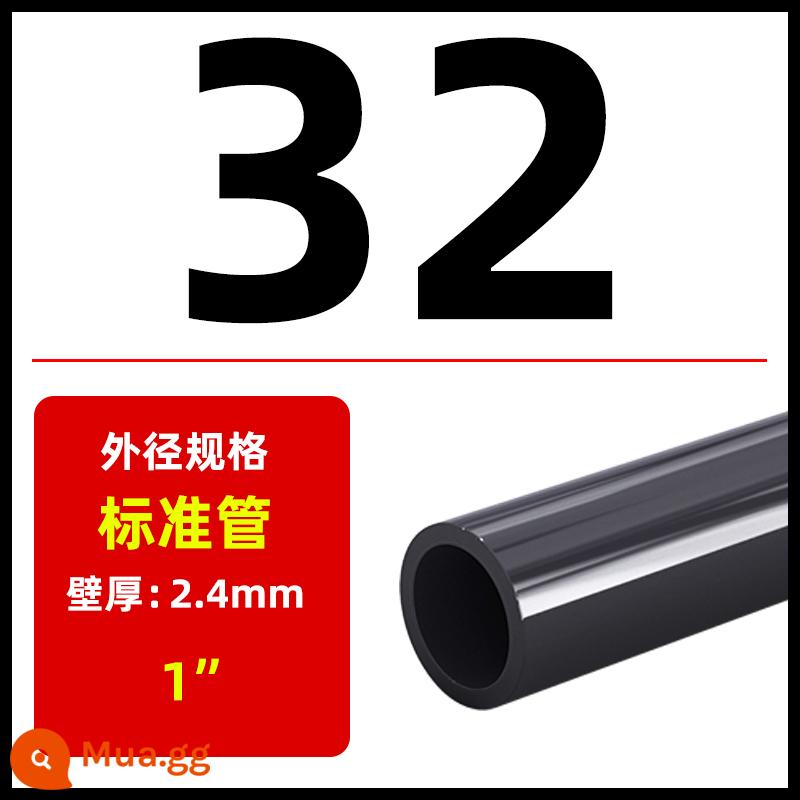 phụ kiện đường ống nhựa PVC ống nhựa upvc ống nước phụ kiện bể cá 32 ống màu xám 4 điểm 25 ống cứng 20 trong suốt 63 - [Cấp hóa học] [1 mét] đường kính ngoài 32mm* độ dày thành 2,4mm