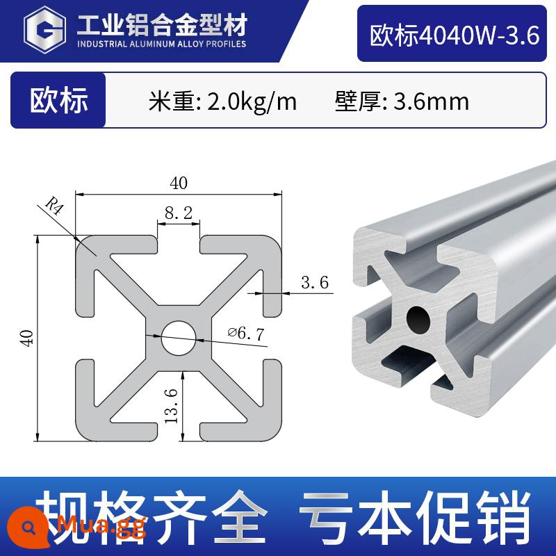 Vật liệu đùn nhôm công nghiệp Tiêu chuẩn Châu Âu Hợp kim nhôm 4040 thiết bị tự động hóa khung ống vuông 40*40 phụ kiện nhôm góc - Tiêu chuẩn Châu Âu 4040W-3.6