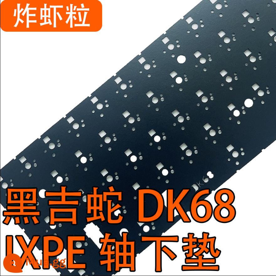 Bàn phím Heiji Snake DK68/84/87 Gói âm thanh đặc biệt Poron Sandwich Đáy bông Cotton IXPE Shaft Pad - ②Đặc biệt dành cho DK68 (Tấm đệm trục IXPE) IXPE xốp 8 lần