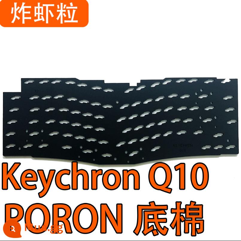 Bảng định vị gói âm thanh đặc biệt Keychron Q10 Poron bông sandwich IXPE trục dưới đệm bông dưới - ③Q10 đặc biệt (bông PORON) Rogers Inoue chính hãng