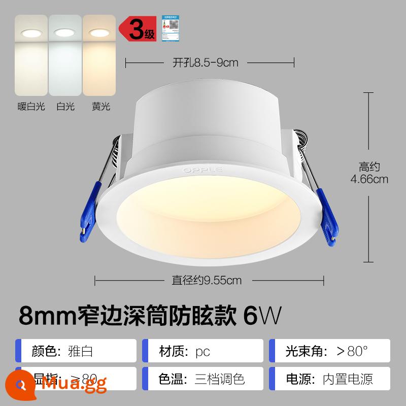 Đèn downlight âm trần Op LED 4w6w đèn âm trần nhúng phòng khách đèn khoét lỗ âm trần đèn thùng 8 cm hộ gia đình - Nòng sâu 6W [khoan lỗ 8,5-9cm] Yabai [ba mức điều chỉnh màu]