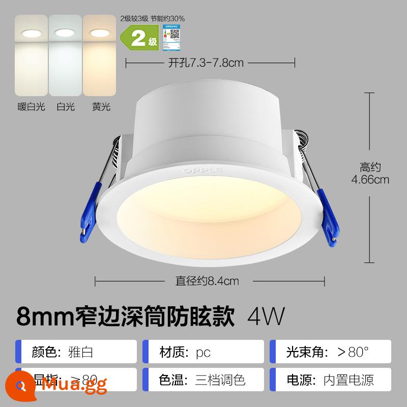 Đèn downlight âm trần Op LED 4w6w đèn âm trần nhúng phòng khách đèn khoét lỗ âm trần đèn thùng 8 cm hộ gia đình - Nòng sâu 4W [lỗ khoan 7,3-7,8cm] Yabai [ba mức điều chỉnh màu]