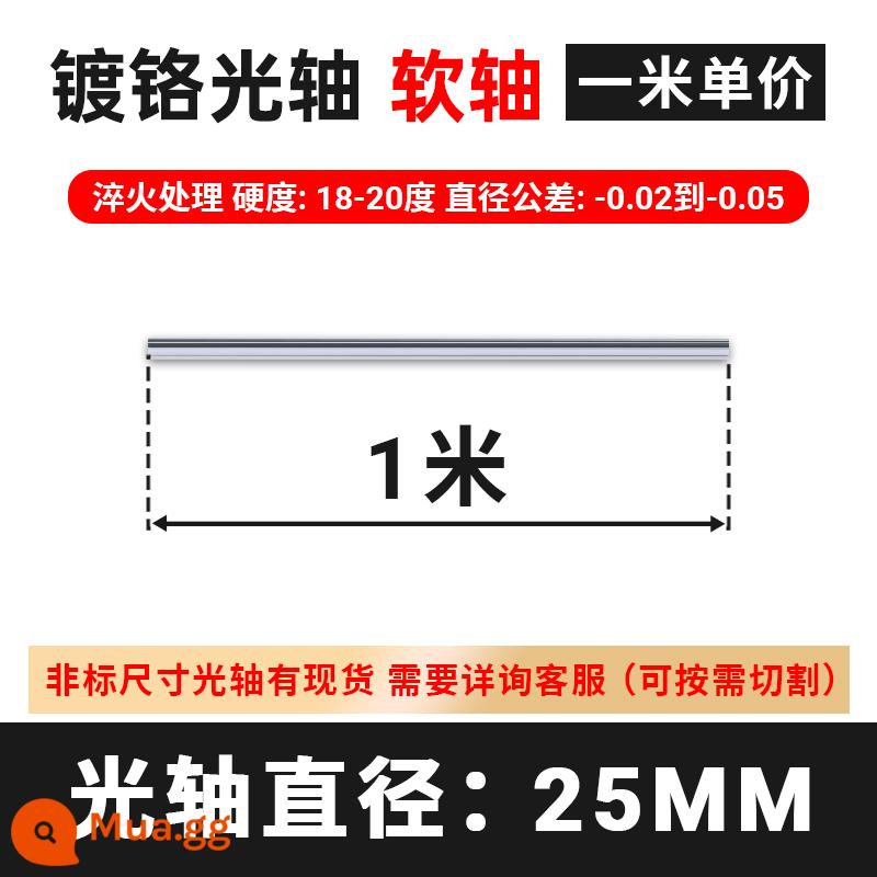 Trục quang tuyến tính Trục mềm Trục cứng 8 10 12 15 16 20 25 30 35 40 45 50 Thanh mạ Chrome - Trục linh hoạt 25mm/1m