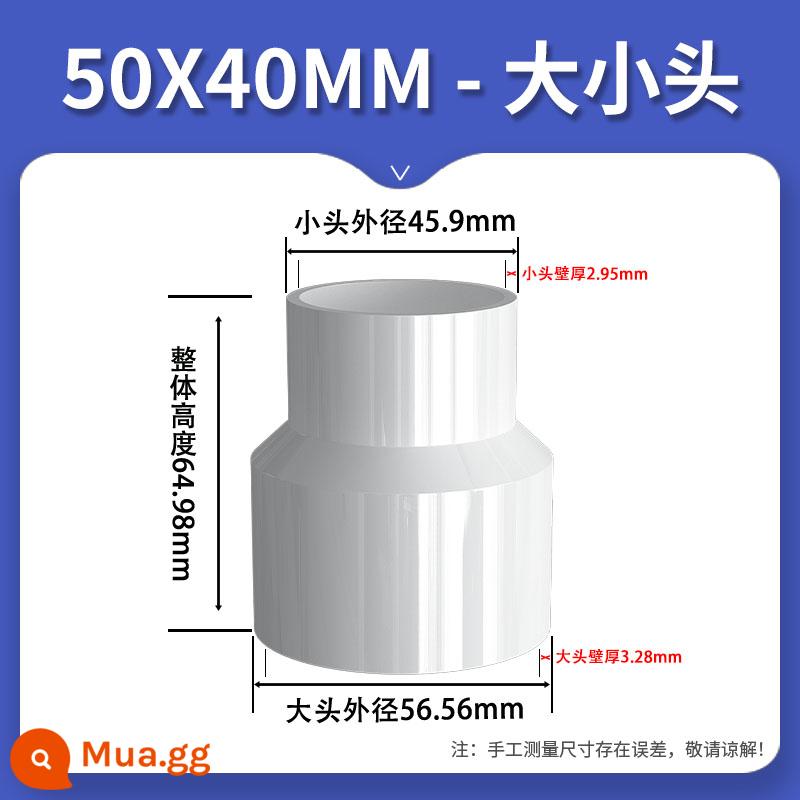 Phụ kiện ống nước bằng nhựa PVC có đường kính khác nhau có thể thay đổi đường kính có cùng kích thước đầu như 20 vòng 4 phút đến 6 phút Ống 1 inch - Đường kính trong 50*40mm