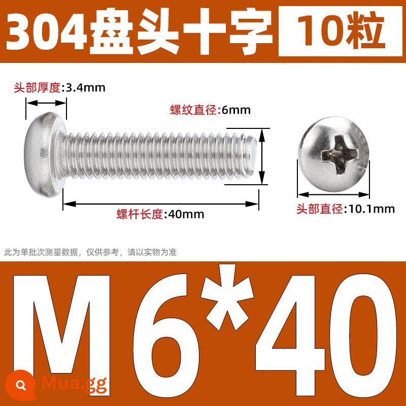 Vít đầu tròn inox 304, Vít chữ thập đầu Pan, Bu lông máy đầu tròn, Vít nhỏ M2M3M4M5M6 - M6*40 (10 cái)