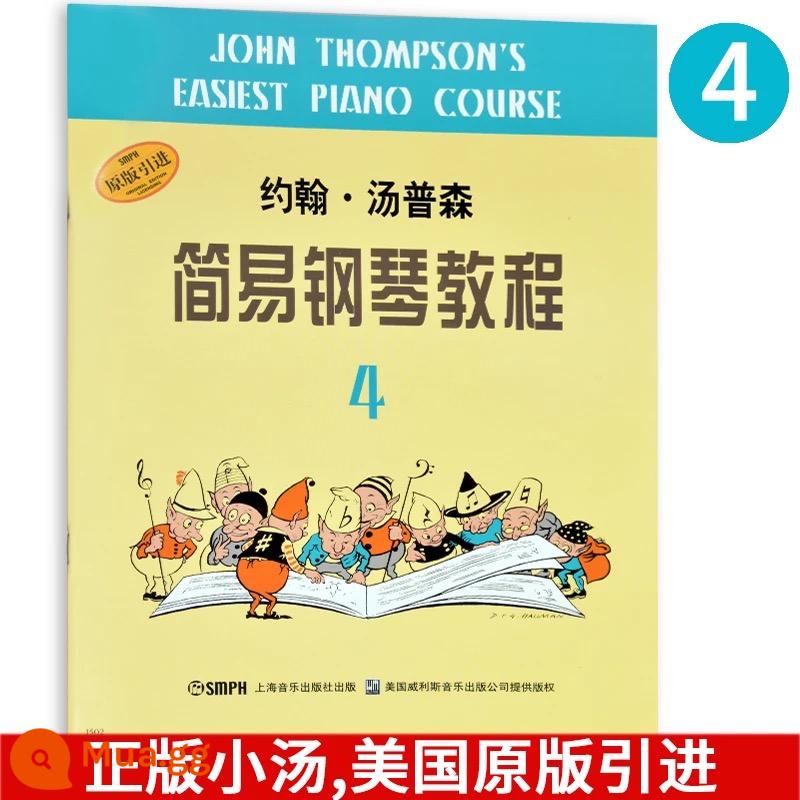 Xiaotang chính hãng 12345678 Hướng dẫn chơi piano đơn giản Little Thomson Giới thiệu piano cho trẻ em John Thompson - Súp nhỏ 4