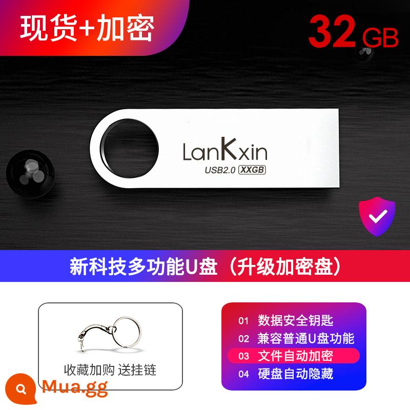 Lanke Core Mã Hóa Chữ Đĩa U 32GUSB Tùy Chỉnh Logo Đấu Thầu Doanh Nghiệp Đặc Biệt Xe Âm Nhạc Sinh Viên 64G - Bạc 32G [điểm + chức năng mã hóa]