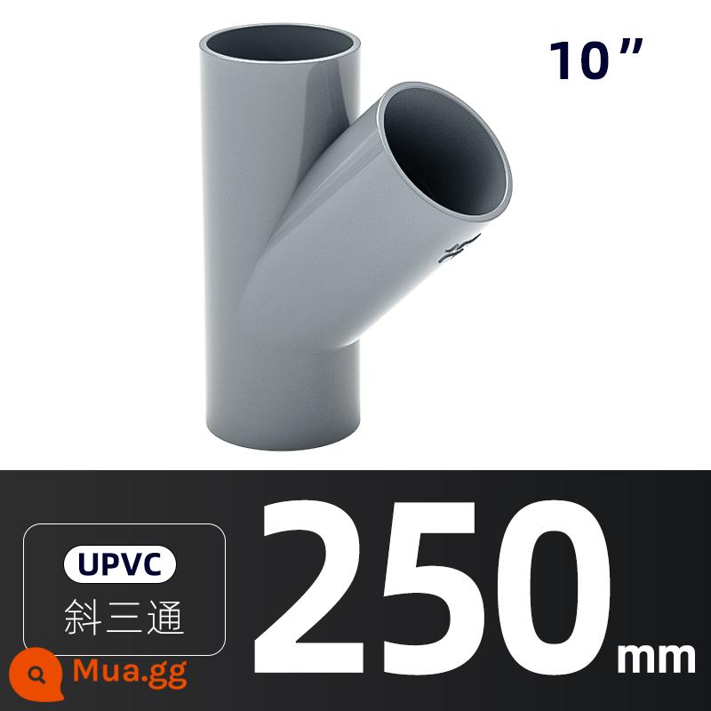 PVC xiên chữ T ống mở ống nước 45 độ cắm nước kết nối màu xám thoát nước phụ kiện đường ống 50 75 110mm - Đường kính trong 250mm (10 inch)