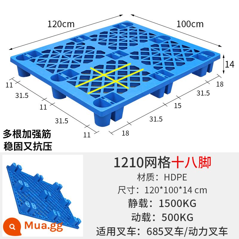 Lưới xe nâng pallet nhựa 9 chân thảm trải sàn nhà kho nền tảng sàn pallet chống ẩm kệ ngăn xếp pallet tấm lót thẻ - Mười tám chân lưới cực dày 120*100*14cm [Mẫu nâng cấp]