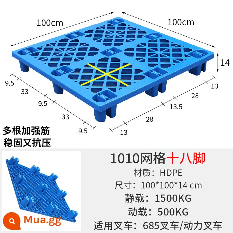 Lưới xe nâng pallet nhựa 9 chân thảm trải sàn nhà kho nền tảng sàn pallet chống ẩm kệ ngăn xếp pallet tấm lót thẻ - Mười tám chân lưới cực dày 100*100*14cm [Mẫu nâng cấp]