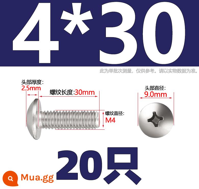 Thép không gỉ 304 lớn đầu phẳng máy vít đầu nấm vít chéo đầu tròn ô bu lông đầu M2M3M4M5M6M8mm - Chỉ M4*30-20