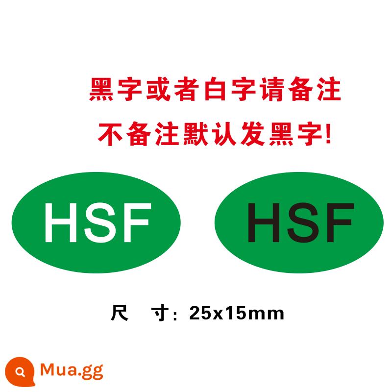 ROHS2.0 miếng dán bảo vệ môi trường xanh nhãn tiêu chuẩn Châu Âu HF GP nhãn bảo vệ môi trường HSF ROSH miễn phí vận chuyển - Nhãn dán 25x15mmHSF500, vui lòng ghi chú khi chụp ảnh, vui lòng ghi chú chữ đen trắng khi chụp ảnh.