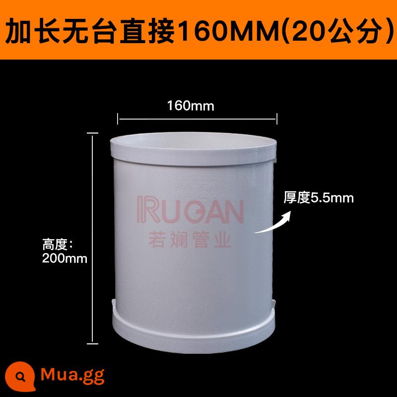 ống thoát nước trực tiếp không bậc PVC khớp nối liền mạch phụ kiện ống thoát nước nhà bếp nhà vệ sinh nhanh chóng sửa chữa chỗ rò rỉ - Tiêu chuẩn quốc gia dày 160mm kéo dài (20cm)